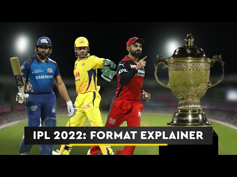 IPL 2022 Explainer: 10 Teams, 4 Venues, MI & CSK lead 2 groups